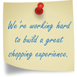 We're working hard to build a great shopping experience.